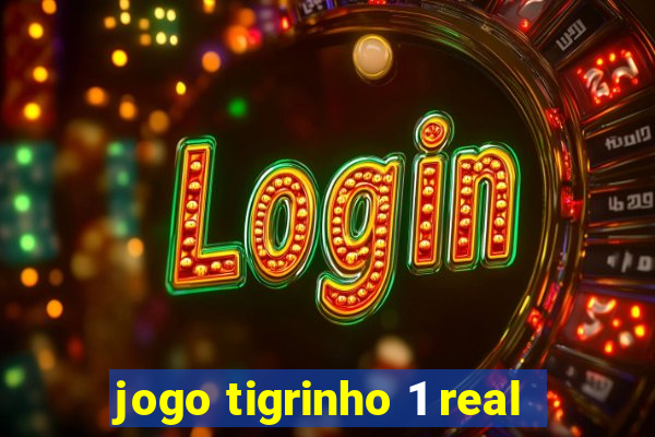 jogo tigrinho 1 real