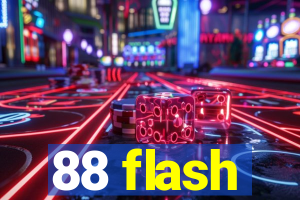 88 flash