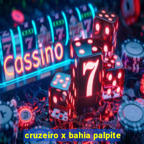 cruzeiro x bahia palpite