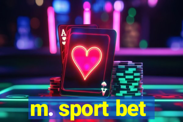 m. sport bet