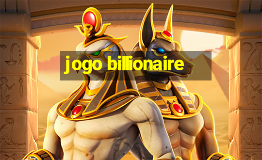 jogo billionaire