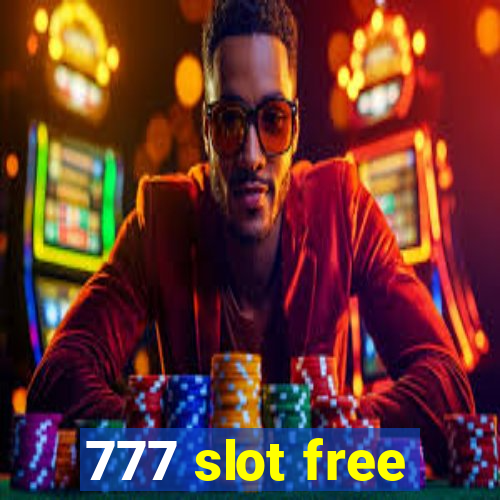 777 slot free