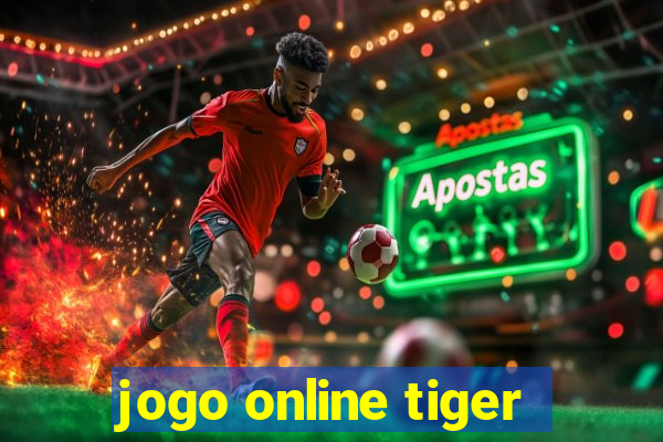 jogo online tiger