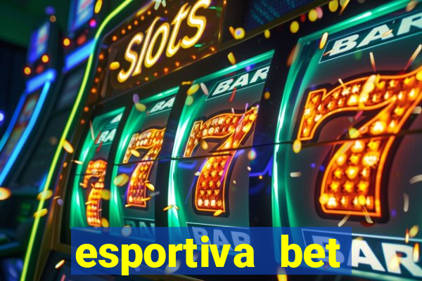 esportiva bet depósito mínimo