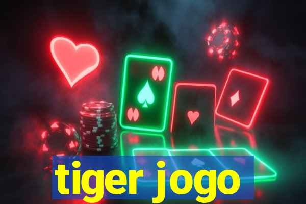 tiger jogo