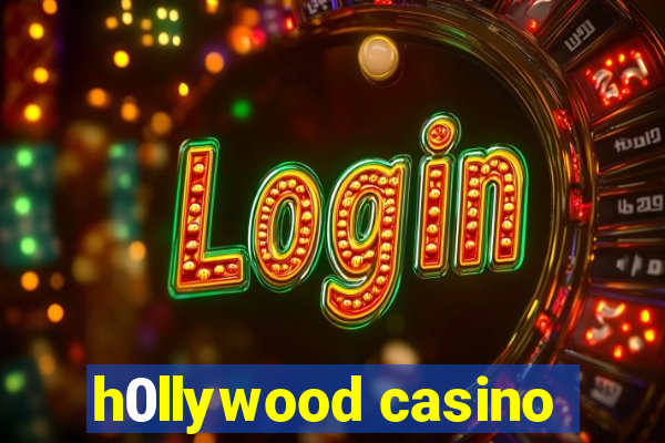 h0llywood casino