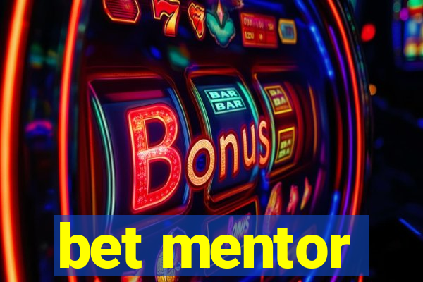 bet mentor