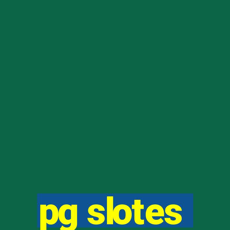 pg slotes