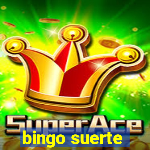 bingo suerte