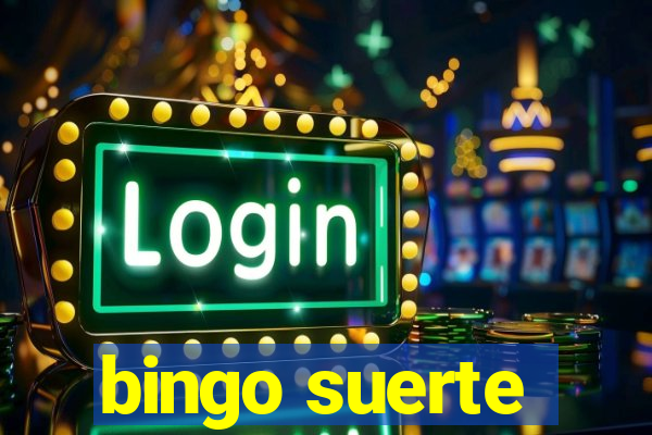 bingo suerte