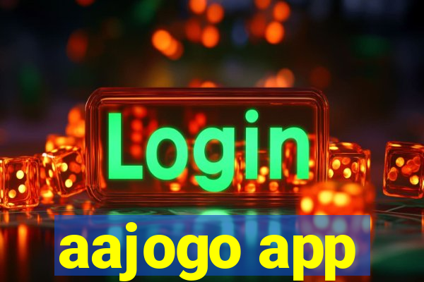 aajogo app