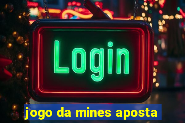 jogo da mines aposta