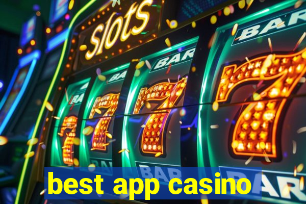 best app casino