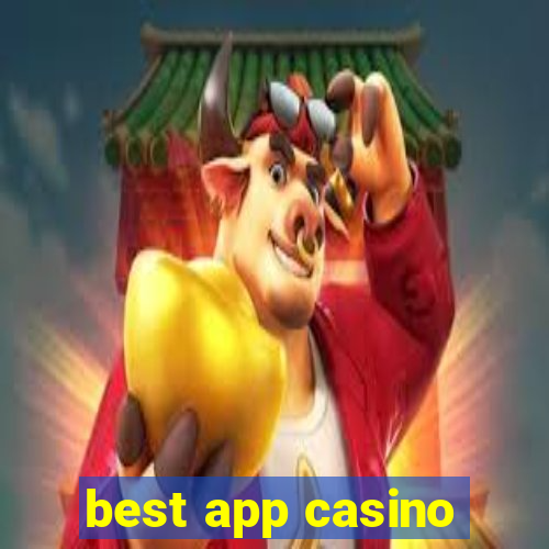 best app casino