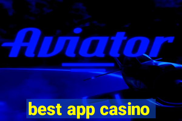 best app casino