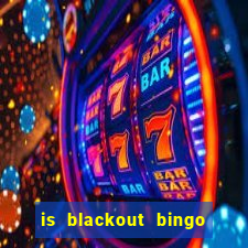 is blackout bingo a scam