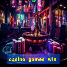 casino games win real money no deposit