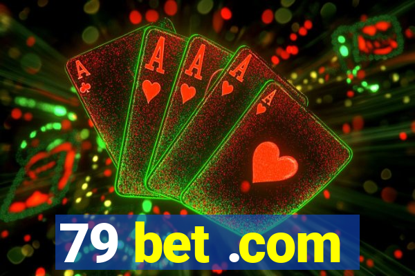 79 bet .com