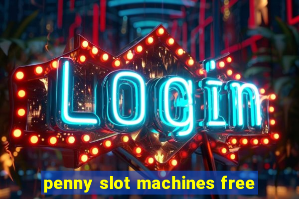 penny slot machines free