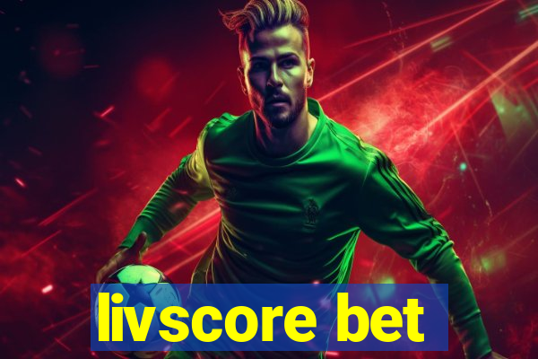 livscore bet