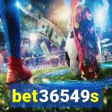 bet36549s