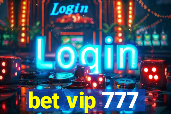 bet vip 777