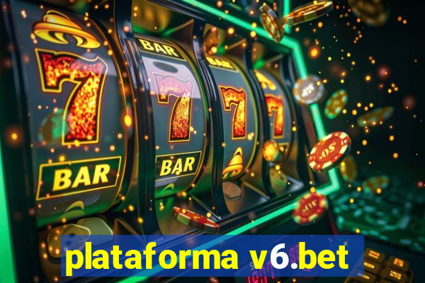 plataforma v6.bet