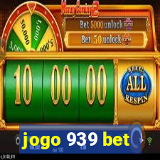 jogo 939 bet