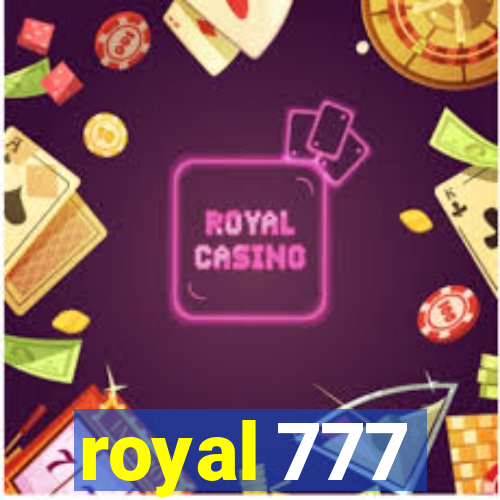 royal 777