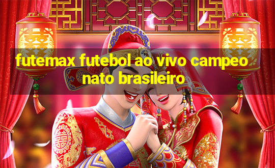 futemax futebol ao vivo campeonato brasileiro