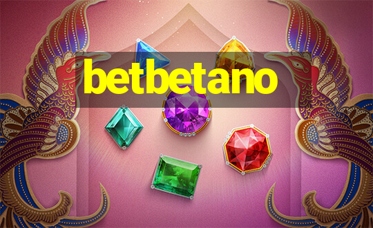 betbetano