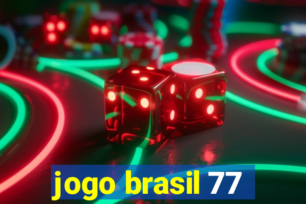 jogo brasil 77