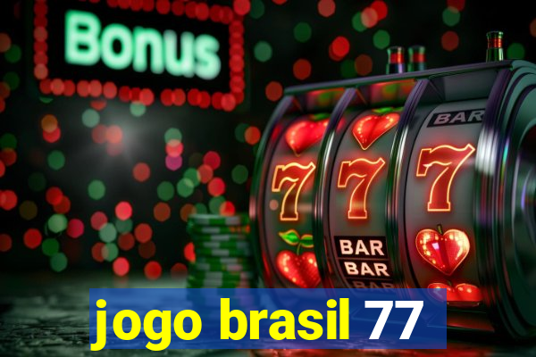 jogo brasil 77