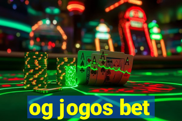 og jogos bet