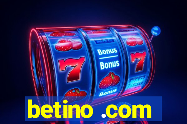 betino .com