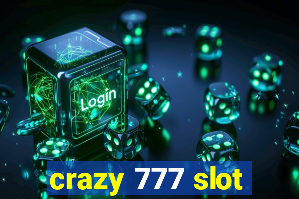 crazy 777 slot