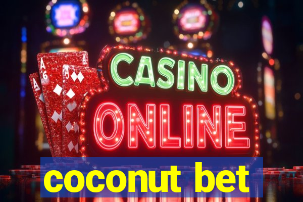 coconut bet