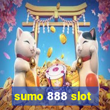 sumo 888 slot