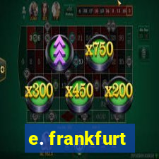 e. frankfurt