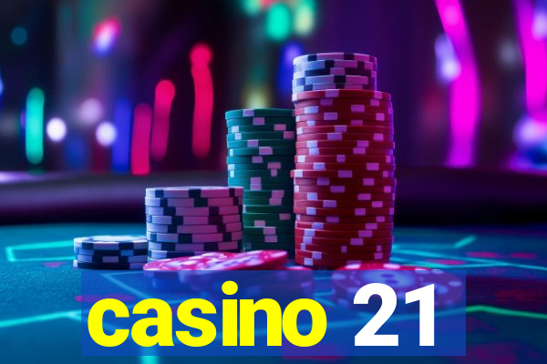 casino 21