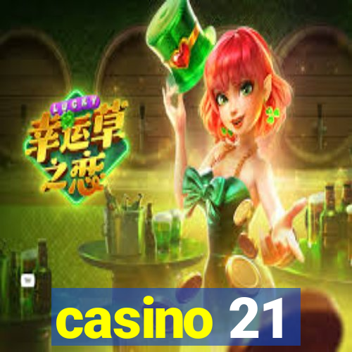 casino 21