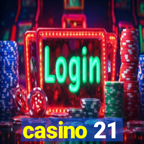 casino 21