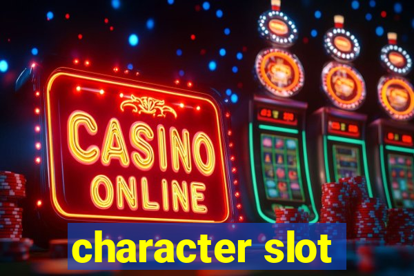 character slot