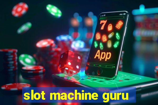 slot machine guru