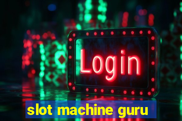 slot machine guru