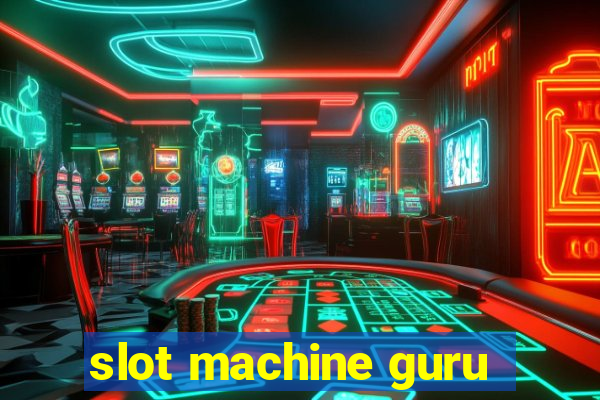 slot machine guru