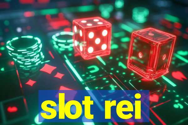 slot rei