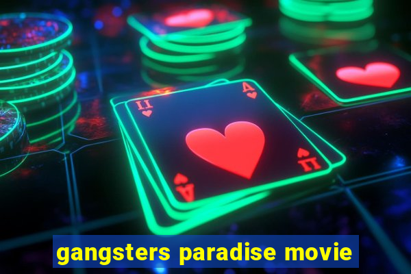 gangsters paradise movie