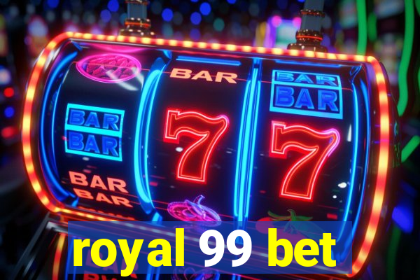 royal 99 bet