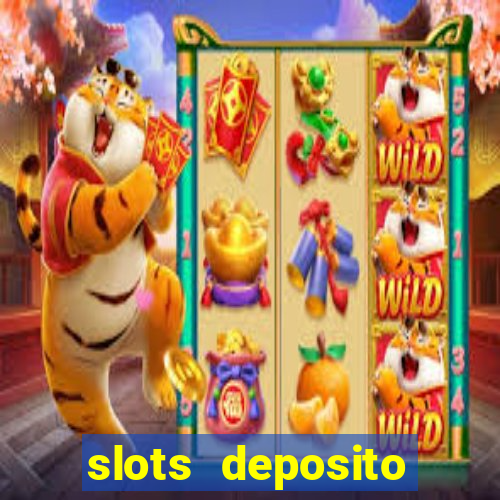 slots deposito minimo 1 real